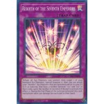 Rebirth of the Seventh Emperors (CYAC-EN099) - 1st Edition