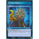 Shadow Reborn (SS05-ENS03) - 1st Edition