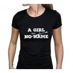 T-Shirt A Girl Has No Name